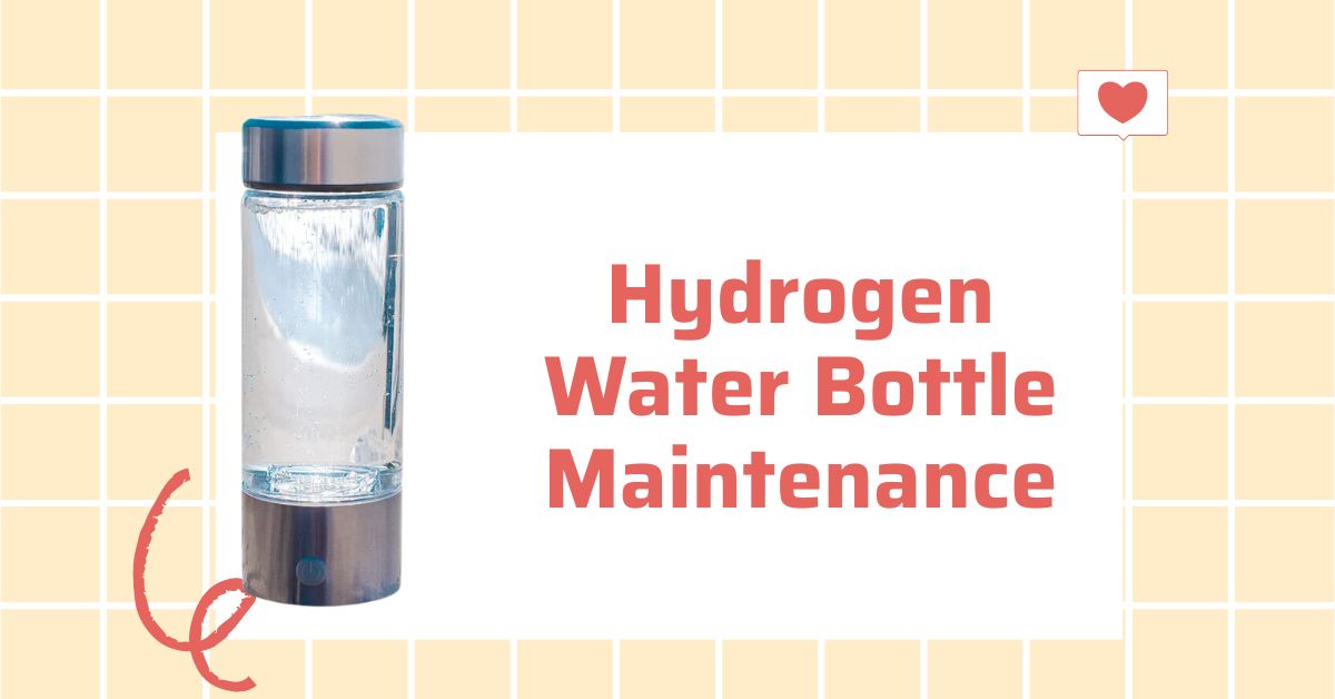 Hydrogen Water Bottle Maintenance